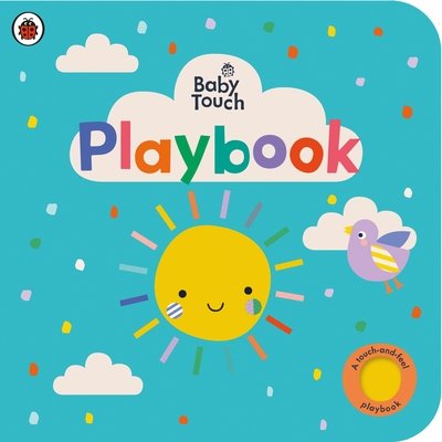 Baby Touch: Playbook - Baby Touch - Ladybird - Książki - Penguin Random House Children's UK - 9780241379134 - 13 czerwca 2019