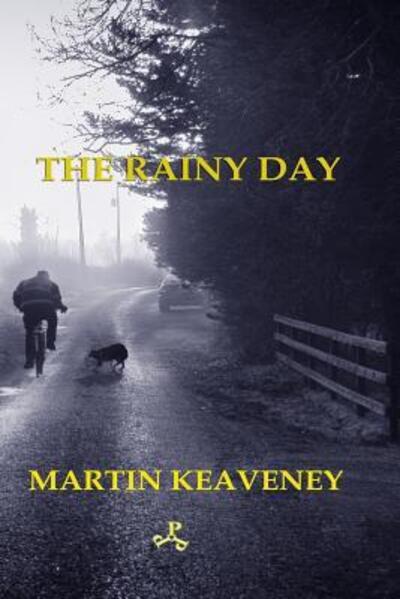 Cover for Martin Keaveney · The Rainy Day (Paperback Book) (2018)