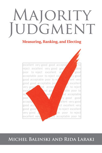 Cover for Michel Balinski · Majority Judgment: Measuring, Ranking, and Electing - The MIT Press (Hardcover Book) (2011)