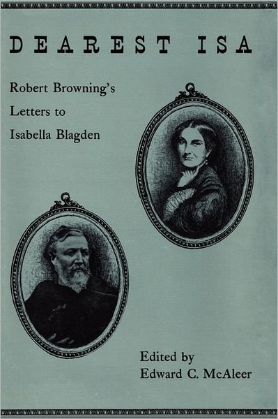 Cover for Robert Browning · Dearest Isa: Robert Browning's letters to Isabella Blagden (Pocketbok) (1951)