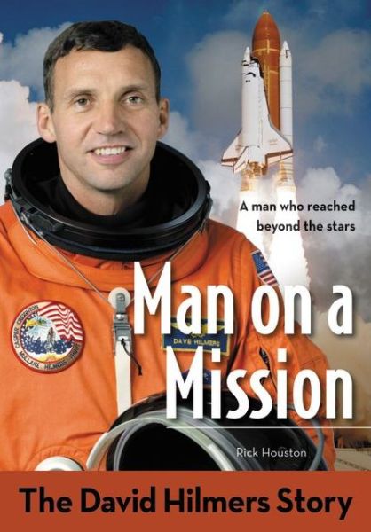 Cover for David Hilmers · Man on a Mission: The David Hilmers Story - ZonderKidz Biography (Paperback Book) (2013)