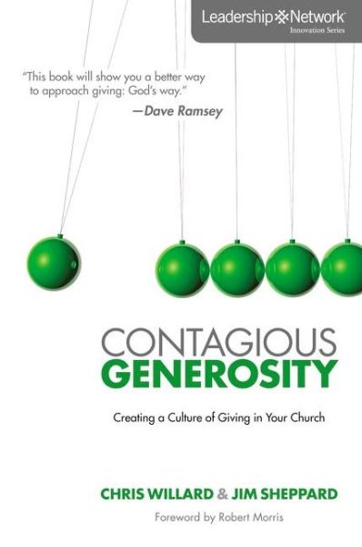 Cover for Chris Willard · Contagious Generosity: Creating a Culture of Giving in Your Church - Leadership Network Innovation Series (Paperback Book) (2012)