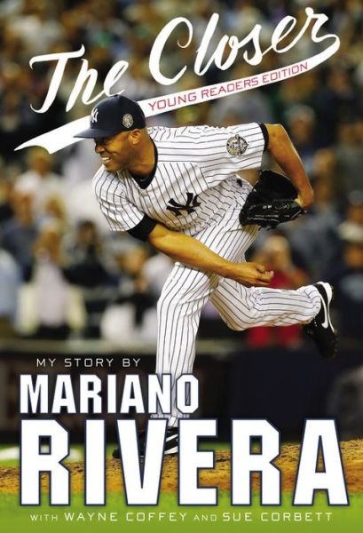 Cover for Mariano Rivera · The Closer: My Story (Paperback Book) (2016)