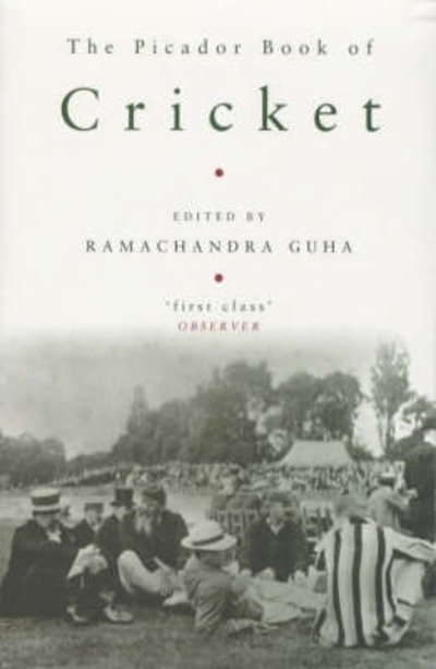 Cover for Ramachandra Guha · The Picador Book of Cricket (Paperback Book) (2002)