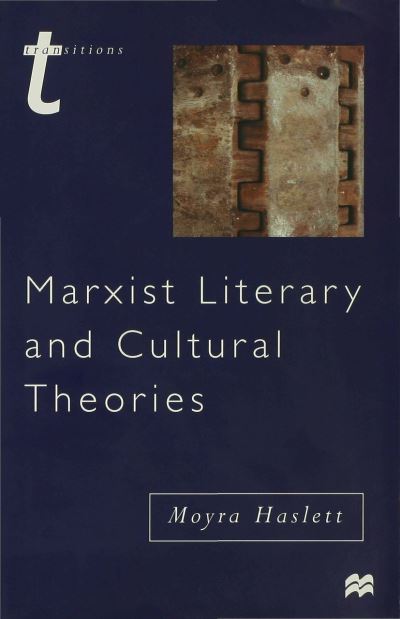 Cover for Moyra Haslett · Marxist Literary and Cultural Theories (Hardcover Book) (1999)