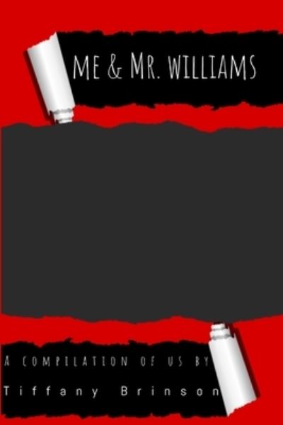 Cover for Tiffany Brinson · Me &amp; Mr. Williams (Book) (2018)