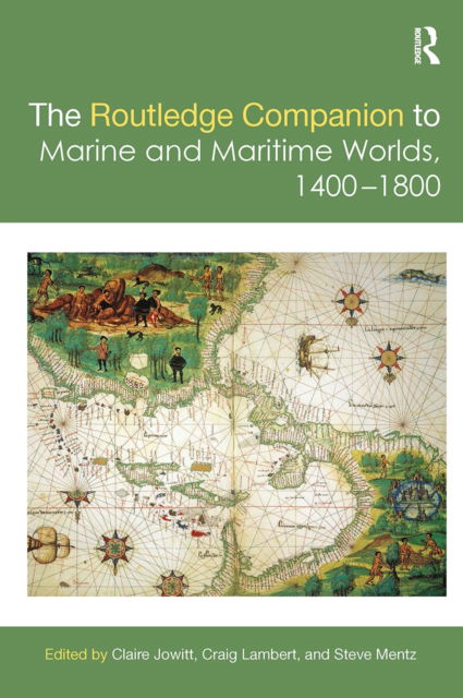 Cover for Claire Jowitt · The Routledge Companion to Marine and Maritime Worlds 1400-1800 - Routledge Companions (Paperback Book) (2022)