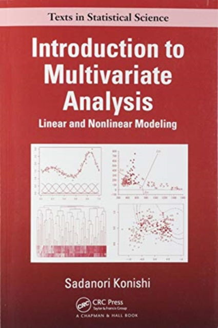 Cover for Sadanori Konishi · Introduction to Multivariate Analysis: Linear and Nonlinear Modeling - Chapman &amp; Hall / CRC Texts in Statistical Science (Taschenbuch) (2020)