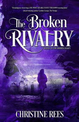 Cover for Christine Rees · The Broken Rivalry (Pocketbok) (2019)