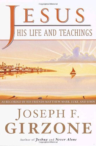 Cover for Joseph F. Girzone · Jesus, His Life and Teachings: As Told to Matthew, Mark, Luke, and John (Paperback Bog) [1st edition] (2000)