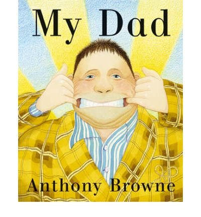 Cover for Anthony Browne · My Dad (Tavlebog) (2003)