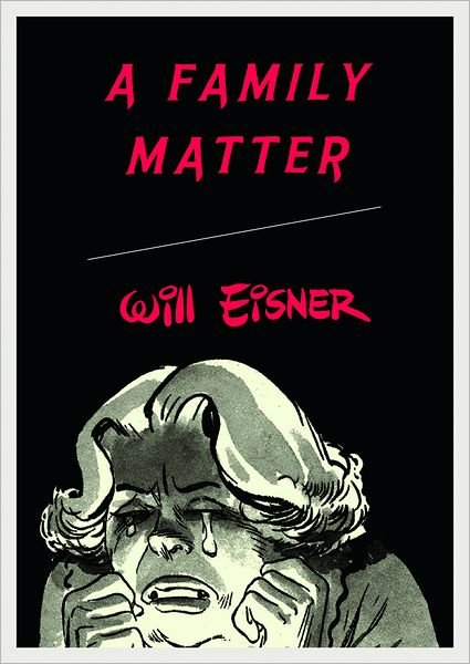 Cover for Will Eisner · A Family Matter (Paperback Book) (2009)