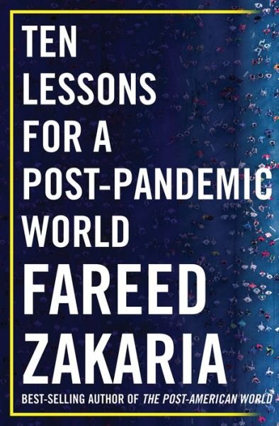Cover for Fareed Zakaria · Ten Lessons for a Post-Pandemic World (Gebundenes Buch) (2020)