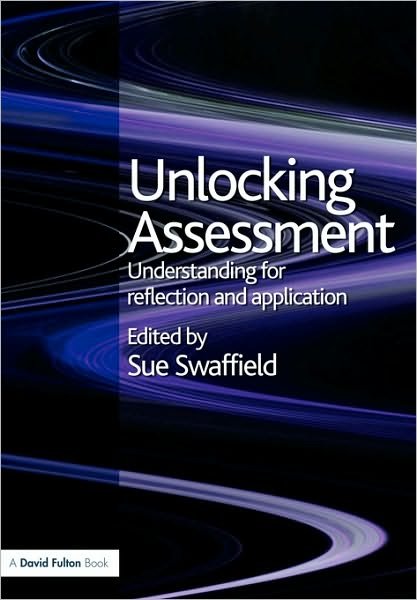 Cover for Sue Swaffield · Unlocking Assessment: Understanding for Reflection and Application - Unlocking Series (Paperback Book) (2008)