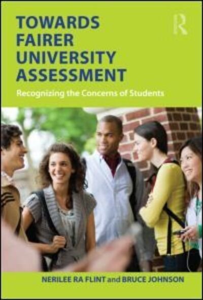 Cover for Flint, Nerilee (University of South Australia, Australia) · Towards Fairer University Assessment: Recognizing the Concerns of Students (Paperback Bog) (2010)
