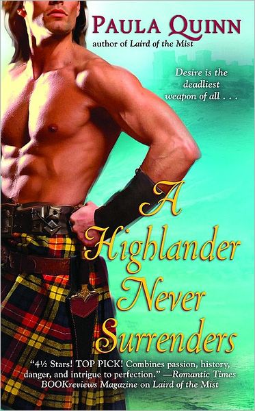 Cover for Paula Quinn · A Highlander Never Surrenders: Number 2 in series - MacGregors (Paperback Book) (2008)