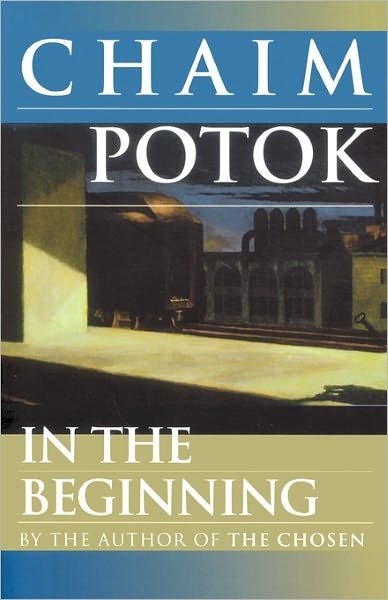 Cover for Chaim Potok · In the Beginning (Paperback Bog) [Ballantine Books edition] (1997)