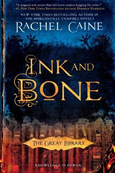 Ink and Bone - The Great Library - Rachel Caine - Livros - Penguin Publishing Group - 9780451473134 - 5 de abril de 2016