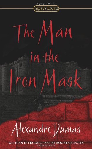 The Man In The Iron Mask - Alexandre Dumas - Książki - Penguin Putnam Inc - 9780451530134 - 2 maja 2006