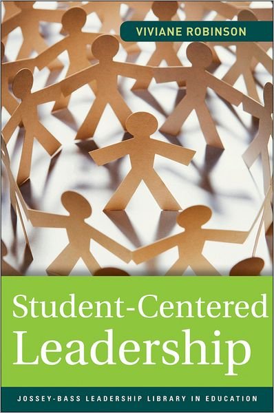 Cover for Viviane Robinson · Student-Centered Leadership - Jossey-Bass Leadership Library in Education (Paperback Book) (2011)