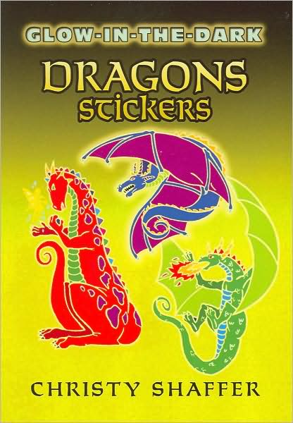 Cover for Christy Shaffer · Glow-In-The-Dark Dragons Stickers - Dover Little Activity Books Stickers (Paperback Book) (2008)