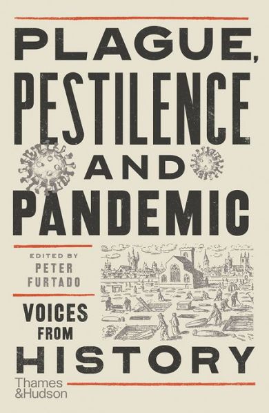 Cover for Peter Furtado · Plague, Pestilence and Pandemic: Voices from History (Taschenbuch) (2022)