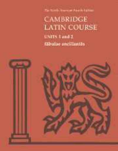 Cover for North American Cambridge Classics Project · Fabulae Ancillantes: Units 1 and 2 - North American Cambridge Latin Course (Spiral Book) [4 Revised edition] (2007)