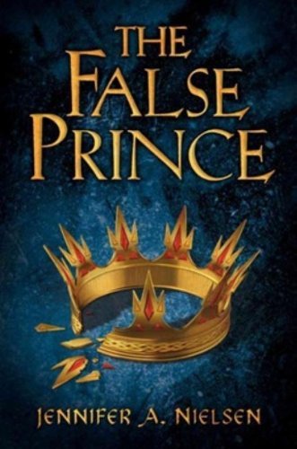Cover for Jennifer A. Nielsen · The False Prince: Book 1 of the Ascendance Trilogy (Gebundenes Buch) [F First Edition, First Printing edition] (2012)