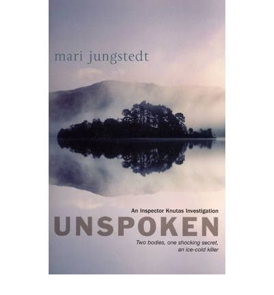 Cover for Mari Jungstedt · Unspoken: Anders Knutas series 2 - Anders Knutas (Pocketbok) (2009)