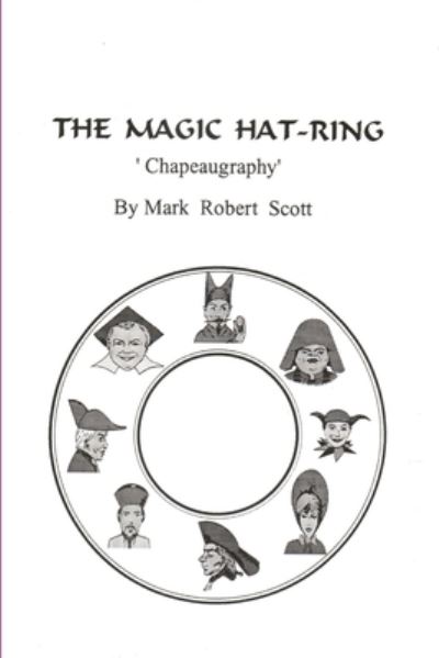 Cover for Mark Scott · Magic Hat-Ring (Chapeaugraphy) (Book) (2010)