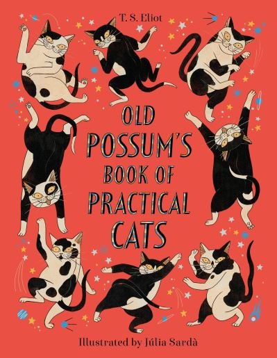 Cover for T. S. Eliot · Old Possum's Book of Practical Cats (Hardcover Book) [Main edition] (2021)