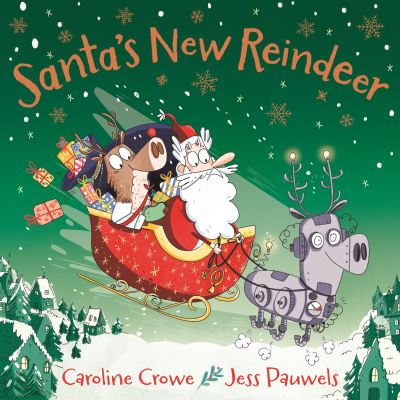 Cover for Caroline Crowe · Santa's New Reindeer (Book) (2023)