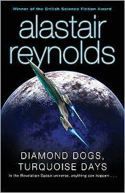 Diamond Dogs, Turquoise Days - Alastair Reynolds - Bøger - Orion Publishing Co - 9780575083134 - 11. december 2008