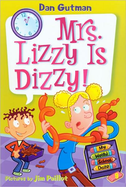 Cover for Dan Gutman · Mrs. Lizzy is Dizzy! (Turtleback School &amp; Library Binding Edition) (My Weird School Daze) (Hardcover Book) [Turtleback School &amp; Library Binding, 1 edition] (2010)