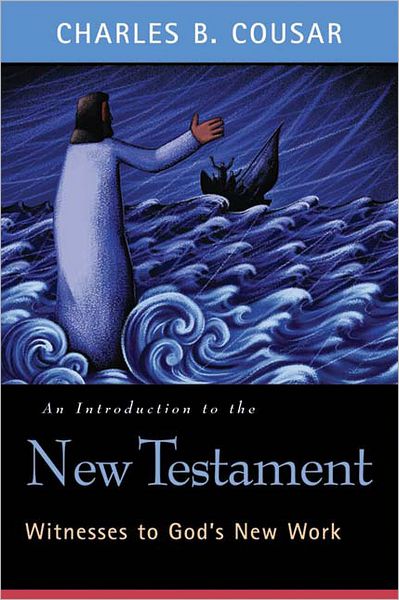 An Introduction to the New Testament: Witnesses to God's New Work - Charles B. Cousar - Books - Westminster John Knox Press - 9780664224134 - September 19, 2006