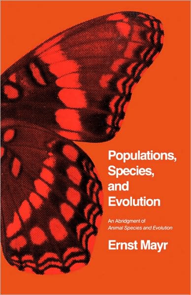 Cover for Ernst Mayr · Populations, Species, and Evolution: An Abridgment of Animal Species and Evolution (Paperback Bog) [Abridged edition] (1970)