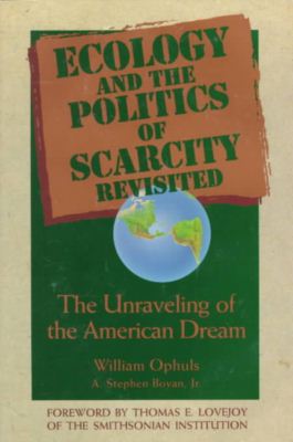 Cover for William Ophuls · Ecology And The Politics Of Scarcity Revisited (Paperback Book) [1st ed. 1992 edition] (1992)