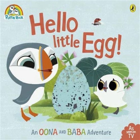Cover for Puffin · Puffin Rock: Hello Little Egg: Soon to be a major Netflix film (Paperback Book) (2016)