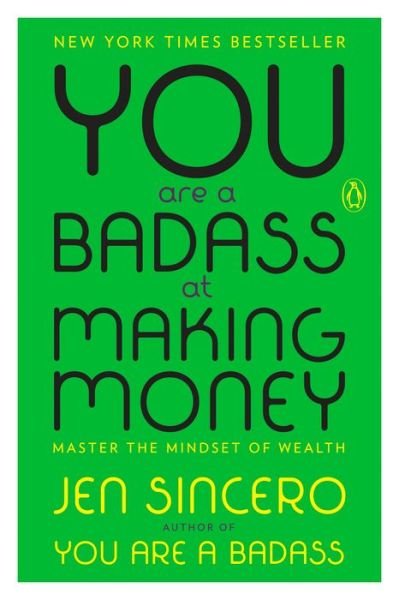 Cover for Jen Sincero · You Are a Badass at Making Money: Master the Mindset of Wealth (Taschenbuch) (2018)