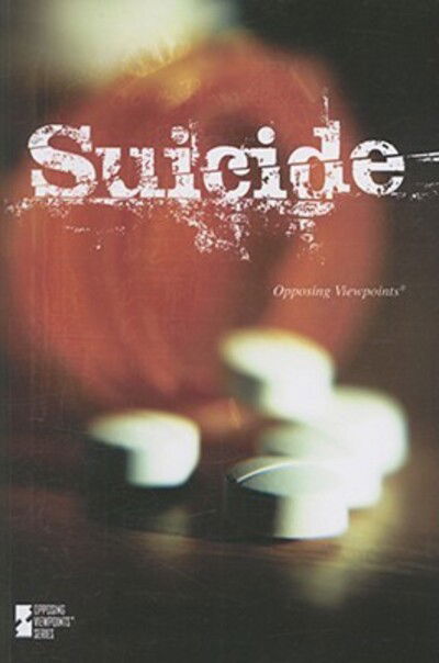 Cover for Suicide (Opposing Viewpoints) (Taschenbuch) (2008)