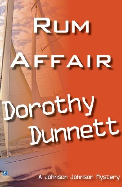 Cover for Dorothy Dunnett · Rum Affair: Dolly and the Singing Bird ; The Photogenic Soprano - Dolly (Johnson Johnson) (Paperback Book) [New edition] (2011)