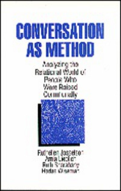 Cover for Ruthellen H. Josselson · Conversation As Method: Analyzing the Relational World of People Who Were Raised Communally (Paperback Book) (1997)
