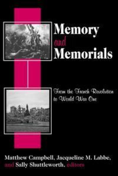 Cover for Jacqueline M. Labbe · Memory and Memorials: From the French Revolution to World War One (Taschenbuch) (2004)