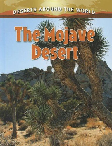 Cover for Molly Aloian · The Mojave Desert (Deserts Around the World) (Hardcover Book) (2012)