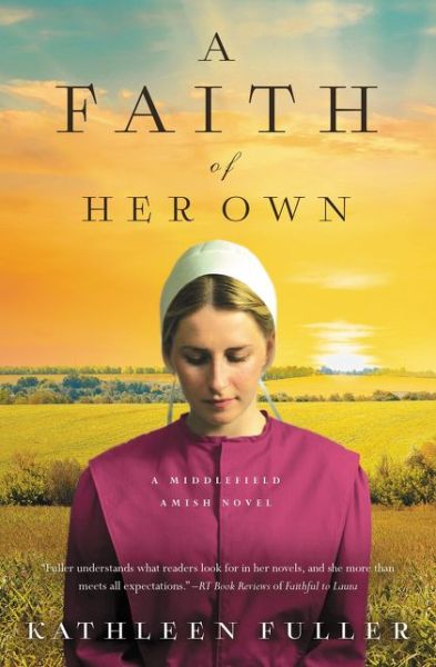 Cover for Kathleen Fuller · A Faith of Her Own - A Middlefield Amish Novel (Paperback Book) (2018)