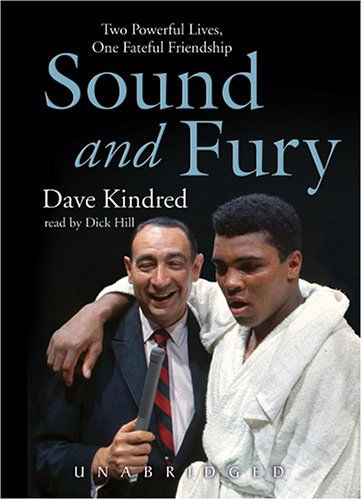 Sound and Fury: Two Powerful Lives, One Fateful Friendship, Library Edition - Dave Kindred - Audiobook - Blackstone Audiobooks - 9780786177134 - 1 marca 2006