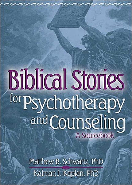 Cover for Kalman Kaplan · Biblical Stories for Psychotherapy and Counseling: A Sourcebook (Pocketbok) (2004)