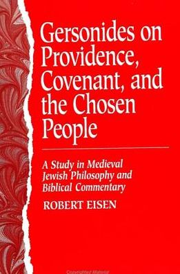 Cover for Robert Eisen · Gersonides on providence, covenant, and the chosen people (Book) (1995)