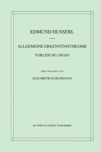 Cover for Edmund Husserl · Allgemeine Erkenntnistheorie: Vorlesung 1902/03 - Husserliana Materialienbande (Innbunden bok) [2001 edition] (2001)