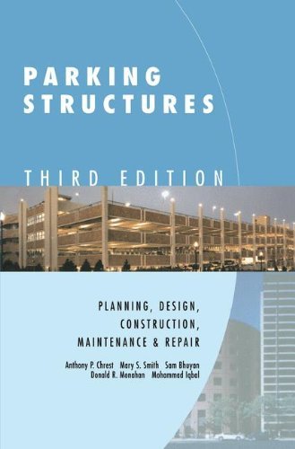Anthony P. Chrest · Parking Structures: Planning, Design, Construction, Maintenance and Repair (Hardcover Book) [3rd ed. 2001 edition] (2001)